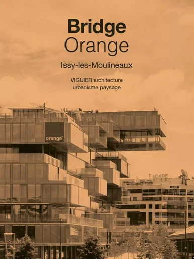 Bridge Orange - Christine Desmoulin - ARCHIBOOKS