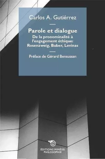 Parole et dialogue - Carlos A. GUTIÃRREZ - MIMESIS