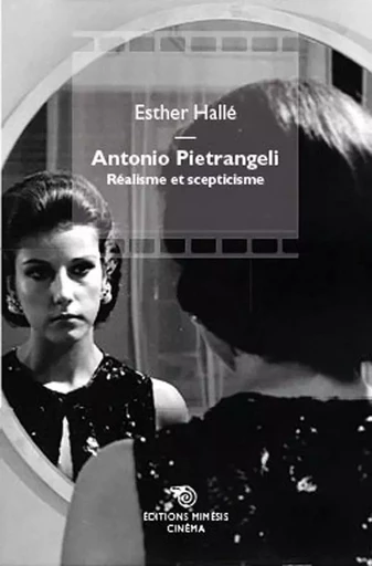 Antonio Pietrangeli - Esther Hallé - MIMESIS