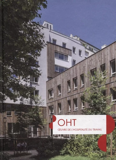 OTH, oeuvre de l'hospitalité du travail - Christophe Catsaros - ARCHIBOOKS