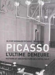 Picasso, l'ultime demeure