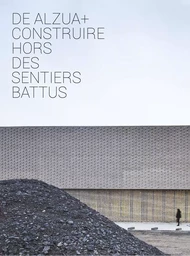 De Alzua+ construire hors des sentiers battus