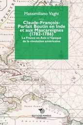 Claude-François-Parfait Boutin en Inde et aux mascareignes (1782-1786)