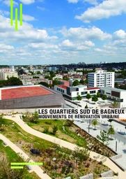 Les quartiers sud de Bagneux, mouvements de rénovation urbaine