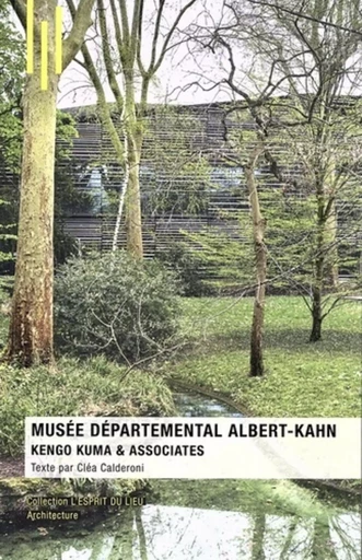 Le Musée départemental Albert-Kahn - Cléa Calderoni - ARCHIBOOKS