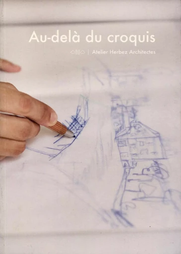 Au-delà du croquis - Amélie Pouzaint, Olivier Herbez - ARCHIBOOKS