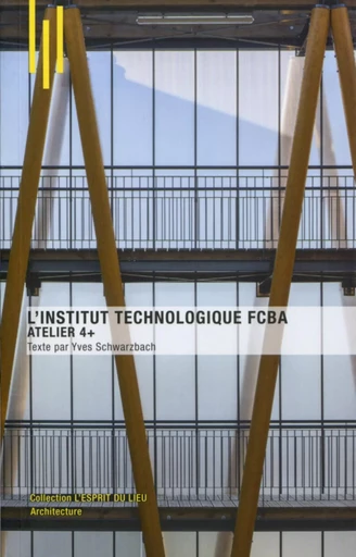 Institut technologique FCBA - Yves Schwarzbach - ARCHIBOOKS