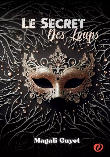 Le Secret des Loups - Magali Guyot - BOOKS ON DEMAND