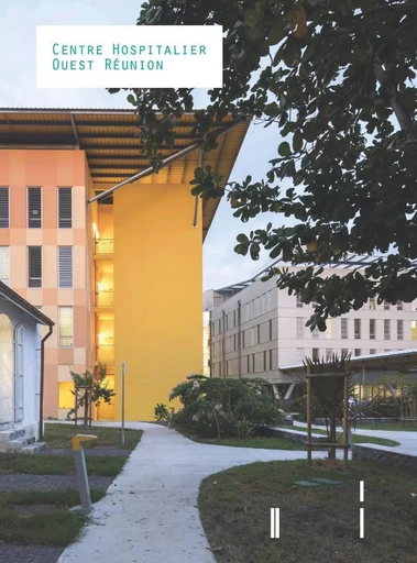 Centre hospitalier Ouest Réunion - Christophe Catsaros - ARCHIBOOKS