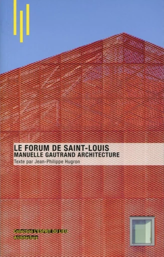 Le Forum de Saint Louis - Jean-Philippe Hugron - ARCHIBOOKS