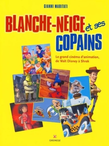 Blanche-neige et ses copains - Gianni Maritati - GREMESE