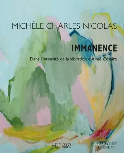 Immanence - Michèle Charles-Nicolas - HC éditions