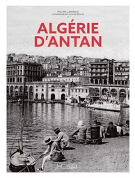 L'Algérie d'Antan