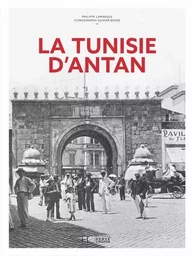 La Tunisie d'Antan - Nouvelle édition