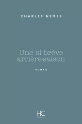 Une si brève arrière-saison