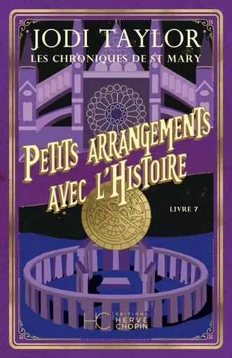 Les Chroniques de St Mary - tome 7 Petits arrangements avec l'histoire - Jodi Taylor - HC éditions