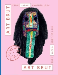 Art Brut from Japan. Another Look