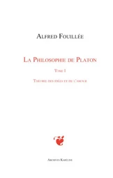 PHILOSOPHIE DE PLATON (TOME I)