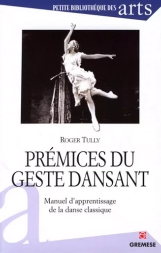 Prémices du geste dansant - Roger TULLY - GREMESE