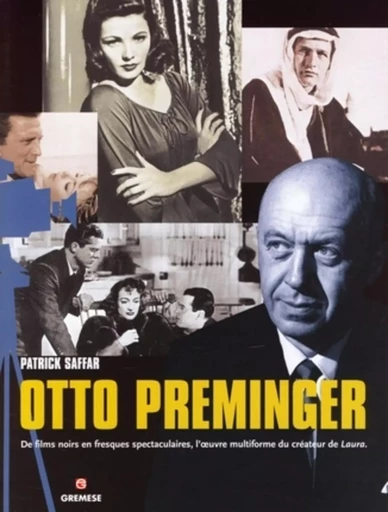 Otto Preminger - Patrick Saffar - GREMESE