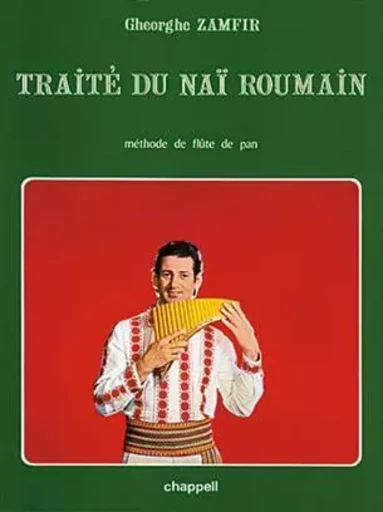 TRAITE DU NAI ROUMAIN LIVRE SUR LA MUSIQUE -  ZAMFIR, GHEORGHE (AU - CARISCH MUSICOM