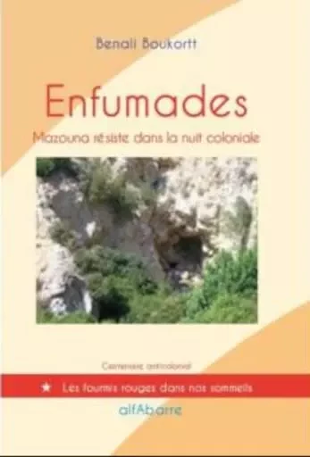 Enfumades - Benali Boukortt, Chekib Abdessalam  (introduction) - ALFABARRE