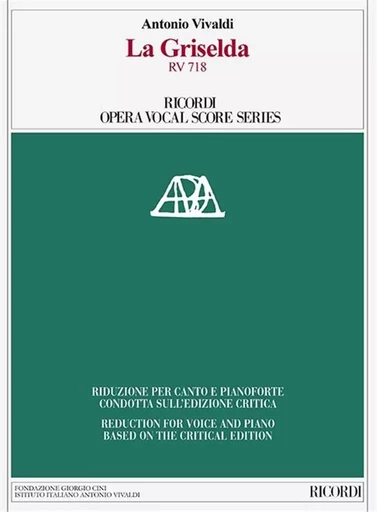 ANTONIO VIVALDI :  LA GRISELDA RV 718 - REDUCTION CHANT ET PIANO -  ANTONIO VIVALDI - RICORDI