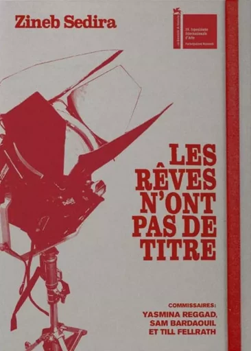 Les rêves n'ont pas de titres - Zineb Sedira - NERO