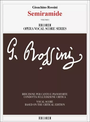 GIOACHINO ROSSINI  :  SEMIRAMIDE VOLUMES 1 & 2 -  GIOACHINO ROSSINI - RICORDI