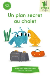 Un plan secret au chalet