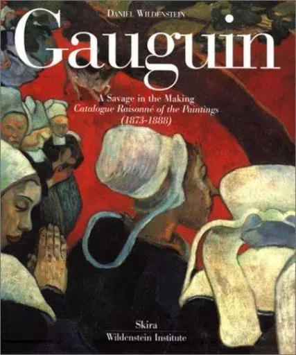 Gauguin Catalogue Raisonne /anglais -  WILDENSTEIN DANIEL - SKIRA