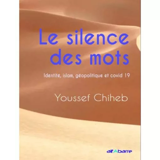 Le silence des mots. Identité - Chiheb Youssef - ALFABARRE