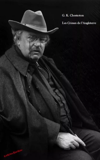 Les Crimes de l'Angleterre - G. K. Chesterton - Archives Karéline