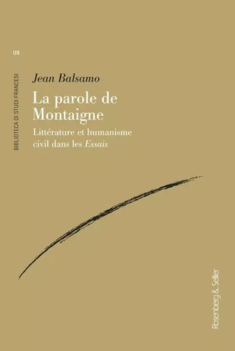 La parole de Montaigne - Jean Balsamo - ROSENBERG SELLI