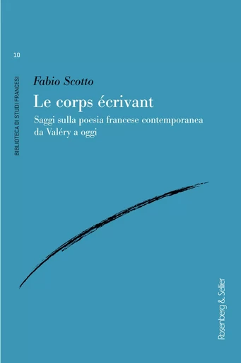 Le corps écrivant - Fabio Scotto - ROSENBERG SELLI