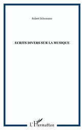 Ecrits divers sur la musique