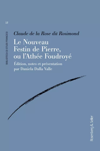 Le Nouveau Festin de Pierre,  ou l’Athée Foudroyé - Claude de la Rose - ROSENBERG SELLI