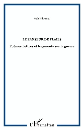 Le Panseur de plaies - Walt Whitman - Archives Karéline