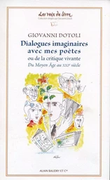 Dialogues imaginaires avec mes poetes