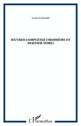 uvres complètes (Troisième et dernier tome)