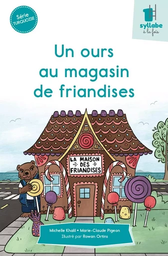 Un ours au magasin de friandises - MICHELLE/ MARIE CLAUDE KHALIL/PIGEON - CIT'INSPIR