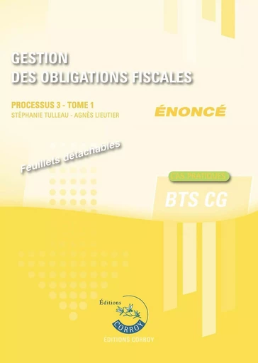 Gestion des obligations fiscales Tome 1 - Enoncé - Stéphanie Tulleau - CORROY