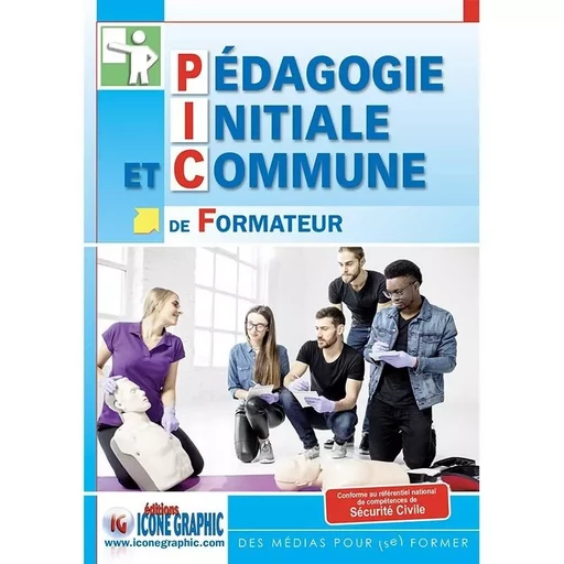 Livre Pédagogie Initiale et Commune de Formateur PICF - Bruno VANEHUIN - ICONE GRAPHIC