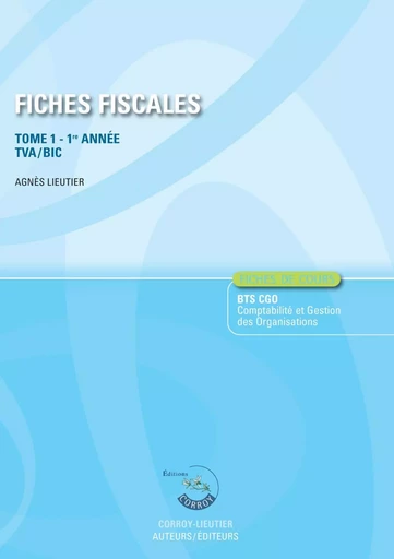 Fiches fiscales - Tome 1 - Stéphanie Tulleau - CORROY