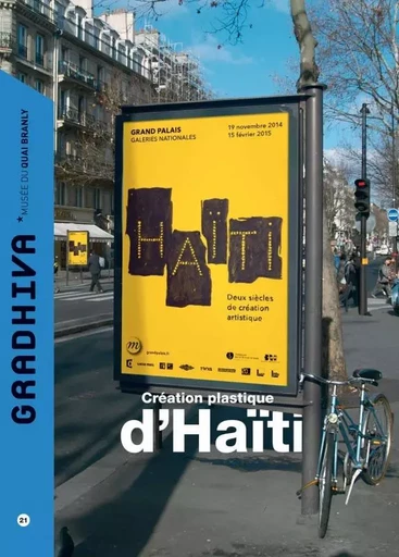 GRADHIVA N°21 - CREATION PLASTIQUE D'HAITI -  Coordonne par carlo celius - QUAI BRANLY