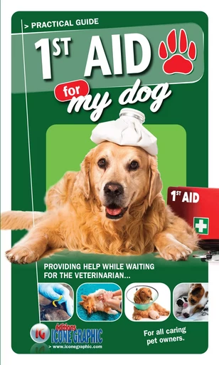 Book "1ST AID FOR MY DOG" - Bruno VANEHUIN - ICONE GRAPHIC