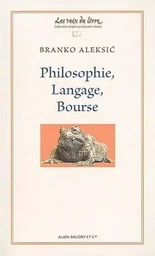 Philosophie, langage, bourse