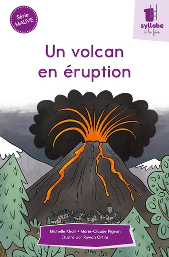 Un volcan en éruption - MICHELLE/ MARIE CLAUDE KHALIL/PIGEON - CIT'INSPIR