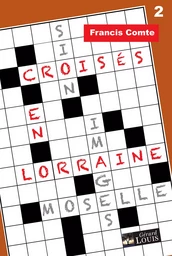 MOTS CROISÉS LORRAINS TOME 2