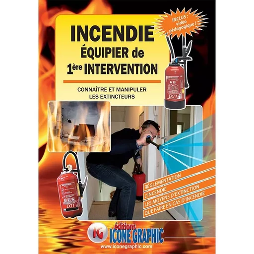 Livre Incendie Equipier de 1ère intervention -  ICONE GRAPHIC Collectif - ICONE GRAPHIC